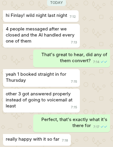 WhatsApp message from Chloe A.: 4 people messaged after we closed and the AI handled every one of them. 1 booked straight in for Thursday. Really happy with it so far.